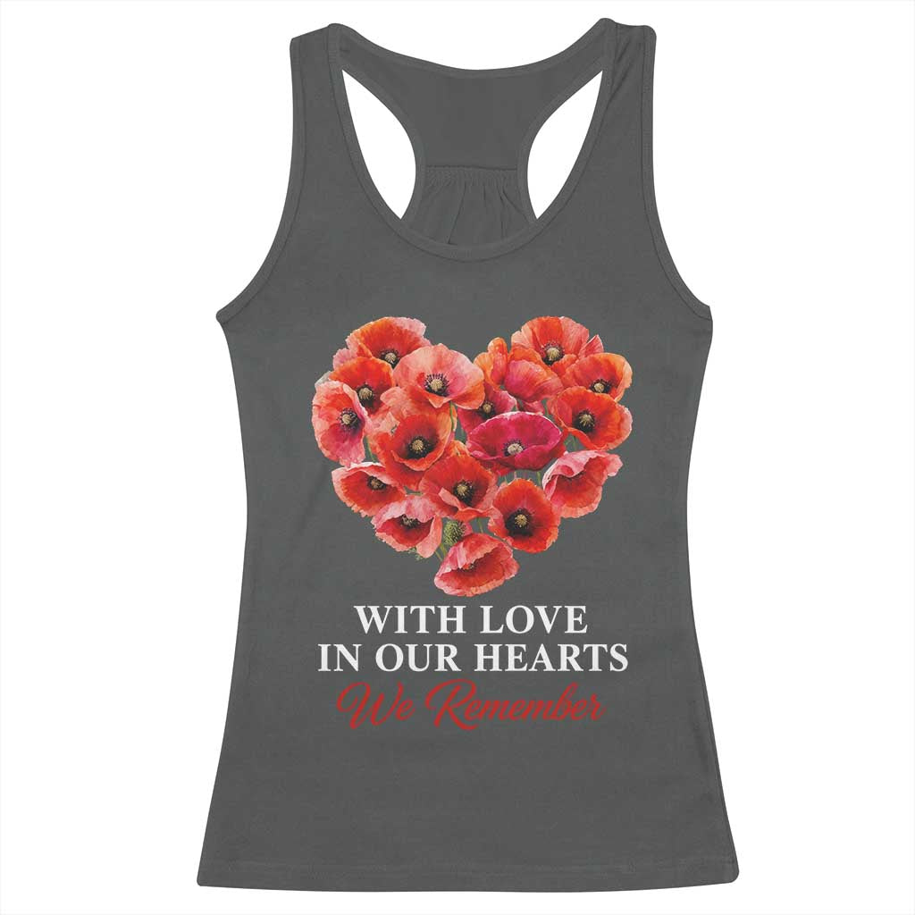 Memorial Day Racerback Tank Top With Love In Our Hearts We Remember Red Poppy Flower