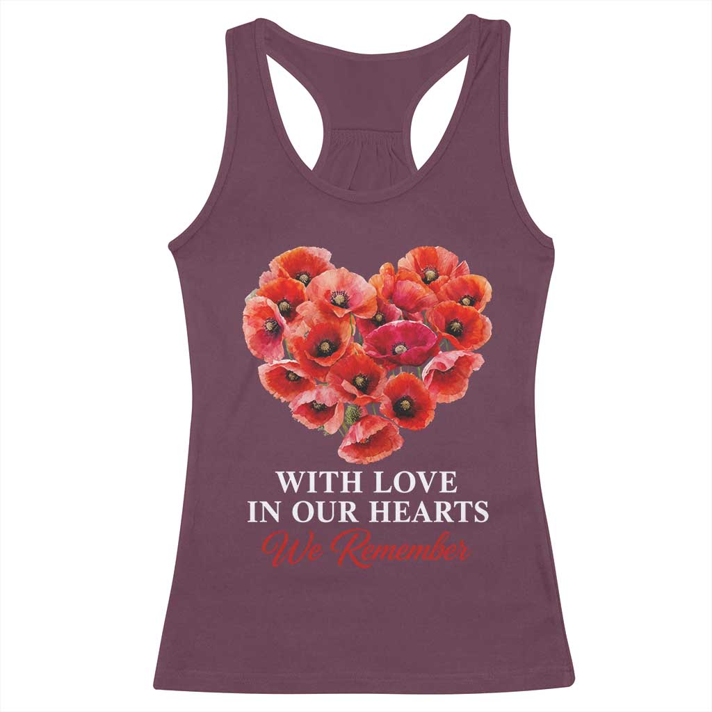Memorial Day Racerback Tank Top With Love In Our Hearts We Remember Red Poppy Flower