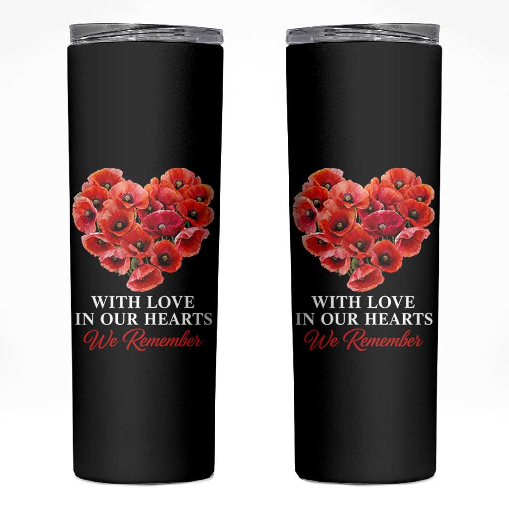 Memorial Day Skinny Tumbler With Love In Our Hearts We Remember Red Poppy Flower