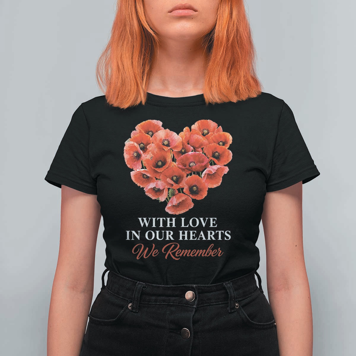 Memorial Day T Shirt For Women With Love In Our Hearts We Remember Red Poppy Flower