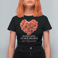 Memorial Day T Shirt For Women With Love In Our Hearts We Remember Red Poppy Flower
