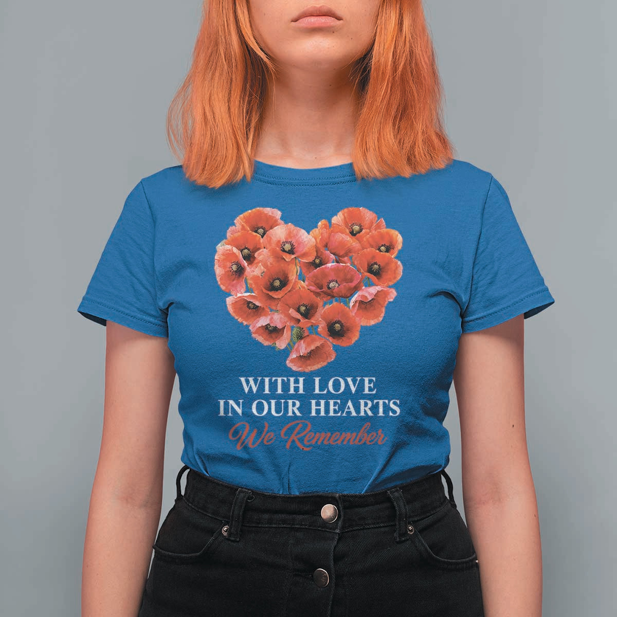 Memorial Day T Shirt For Women With Love In Our Hearts We Remember Red Poppy Flower