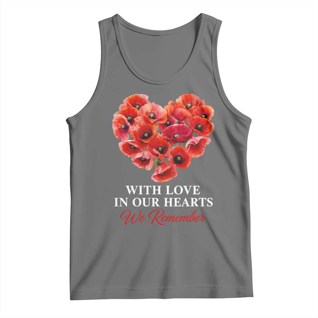 Memorial Day Tank Top With Love In Our Hearts We Remember Red Poppy Flower