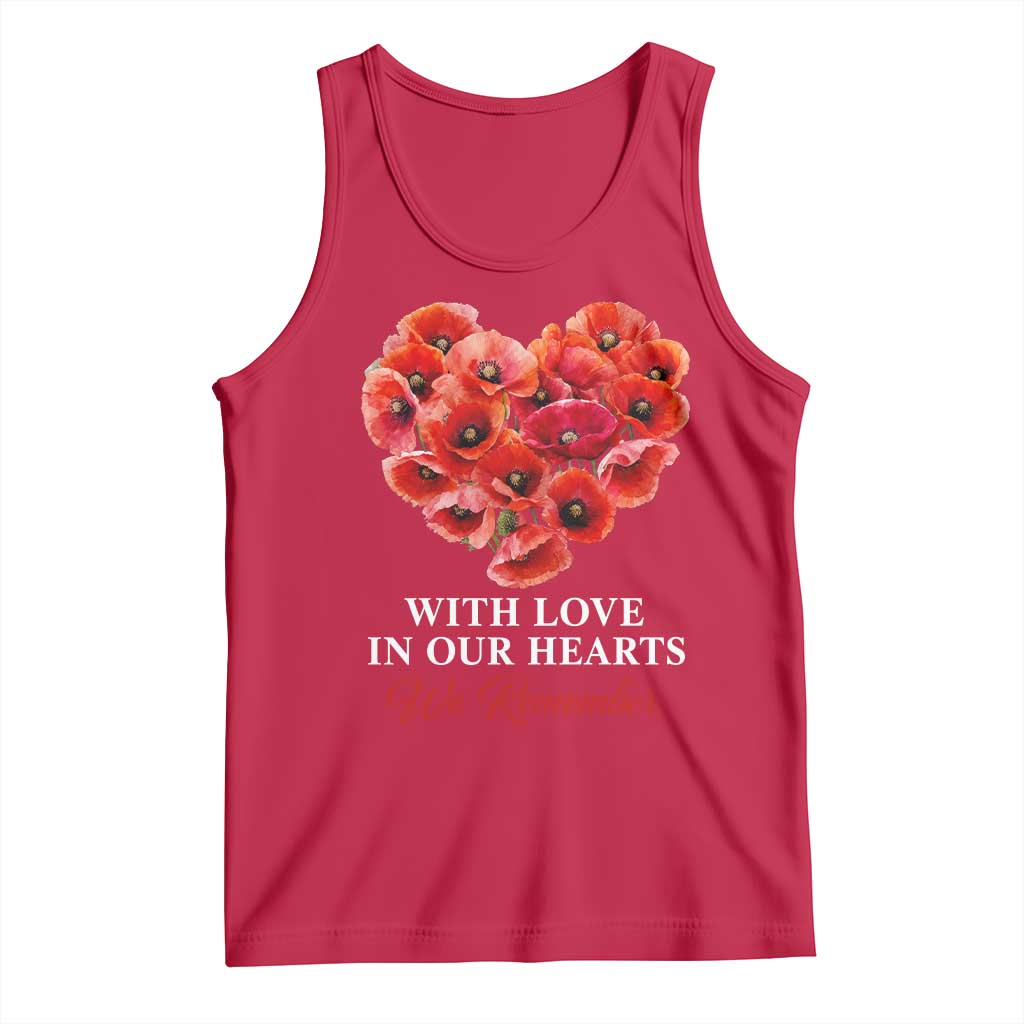 Memorial Day Tank Top With Love In Our Hearts We Remember Red Poppy Flower