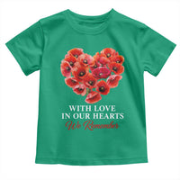 Memorial Day Toddler T Shirt With Love In Our Hearts We Remember Red Poppy Flower