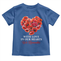 Memorial Day Toddler T Shirt With Love In Our Hearts We Remember Red Poppy Flower