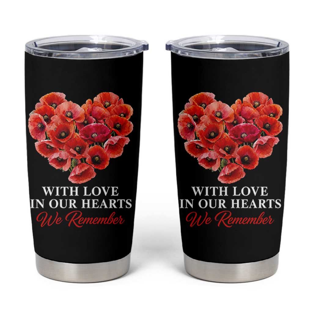 Memorial Day Tumbler Cup With Love In Our Hearts We Remember Red Poppy Flower