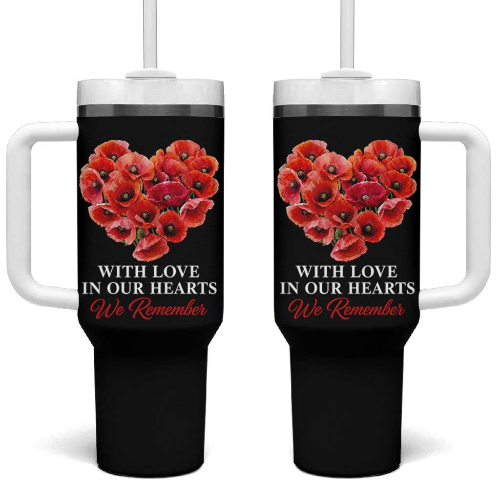 Memorial Day Tumbler With Handle With Love In Our Hearts We Remember Red Poppy Flower