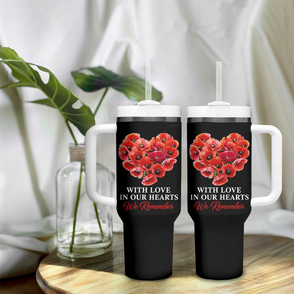 Memorial Day Tumbler With Handle With Love In Our Hearts We Remember Red Poppy Flower