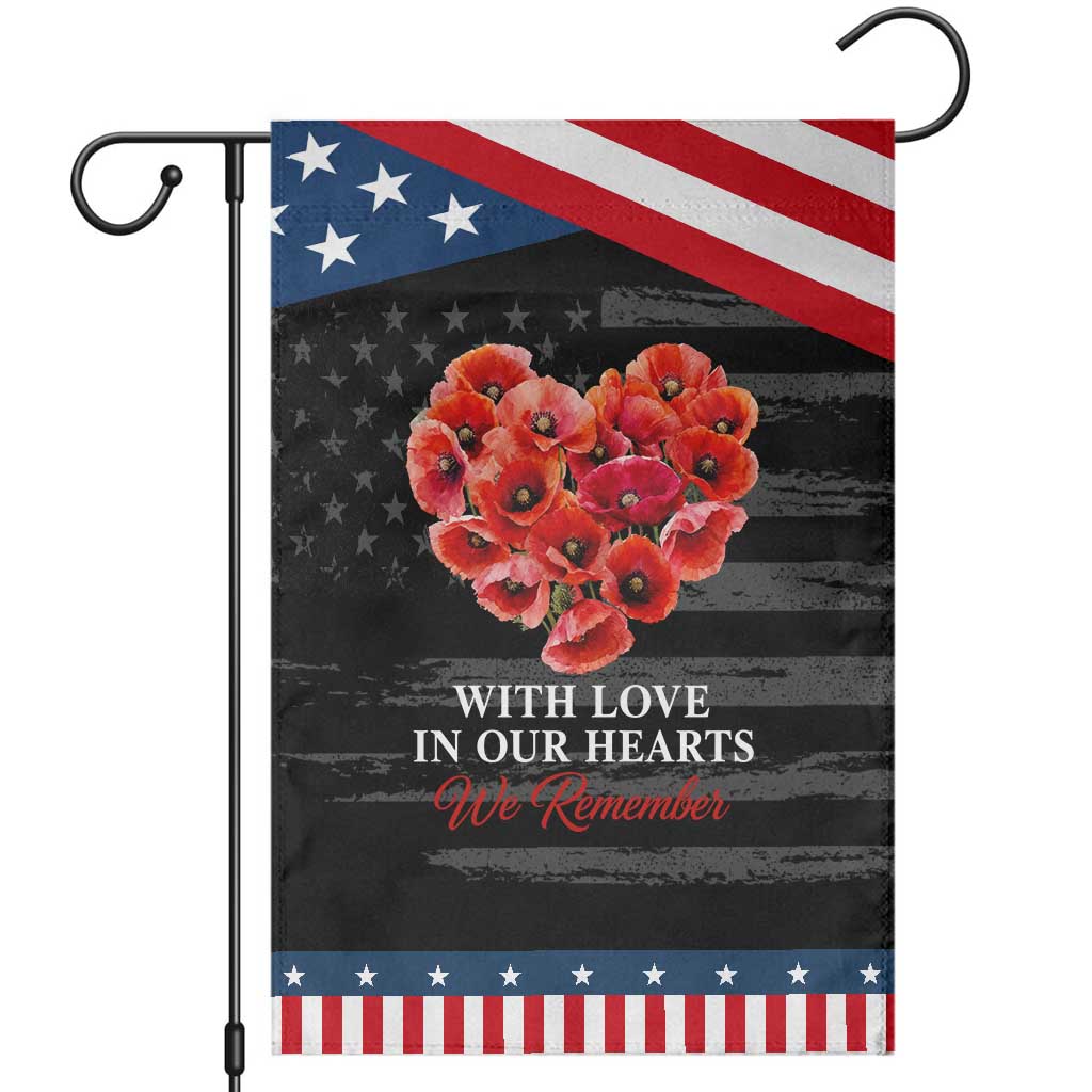 Memorial Day Patriotic Garden Flag With Love In Our Hearts We Remember Red Poppy Flower