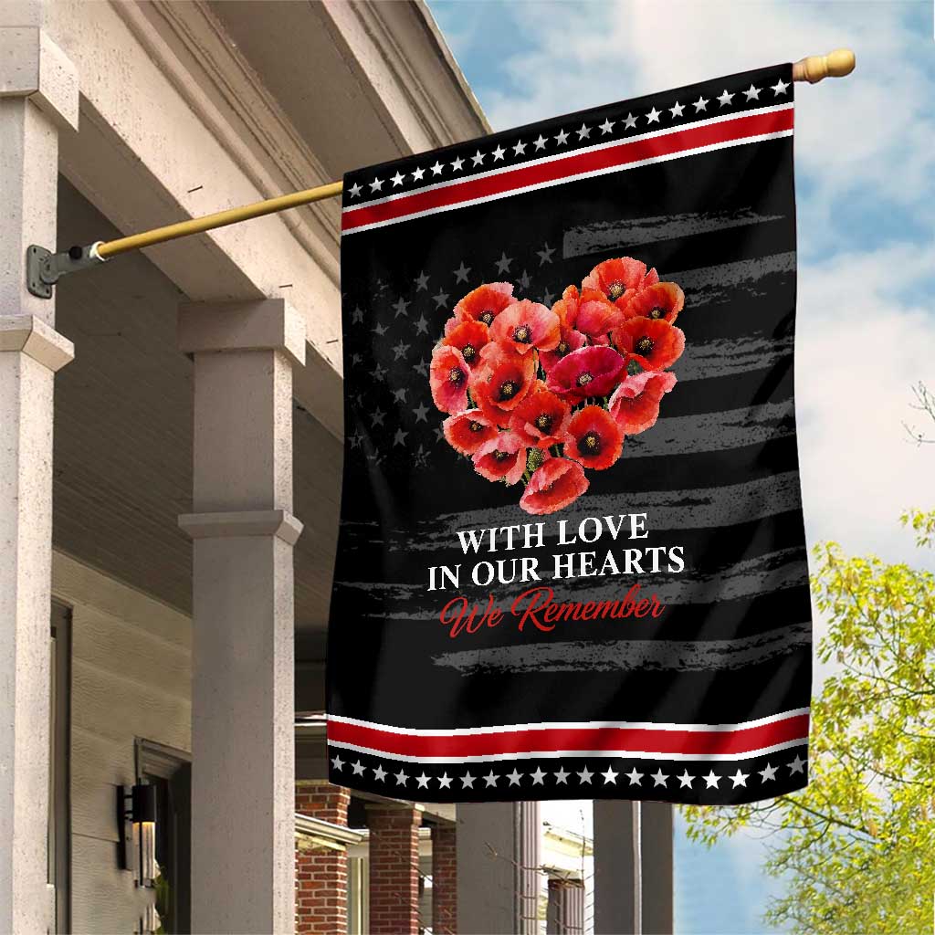 Memorial Day Patriotic Garden Flag With Love In Our Hearts We Remember Red Poppy Flower