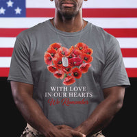 Memorial Day T Shirt With Love In Our Hearts We Remember Red Poppy Flower