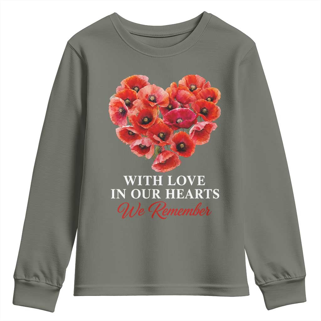 Memorial Day Youth Sweatshirt With Love In Our Hearts We Remember Red Poppy Flower