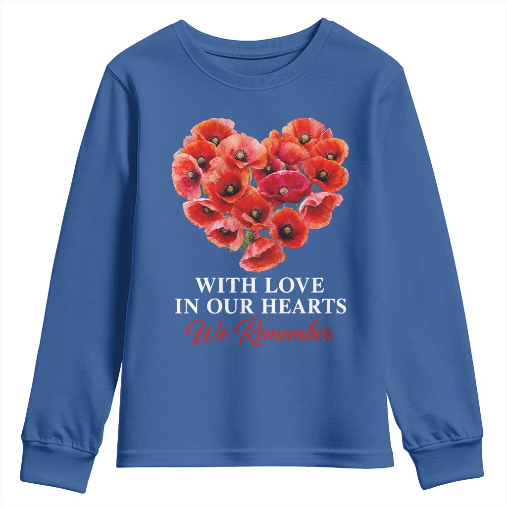 Memorial Day Youth Sweatshirt With Love In Our Hearts We Remember Red Poppy Flower