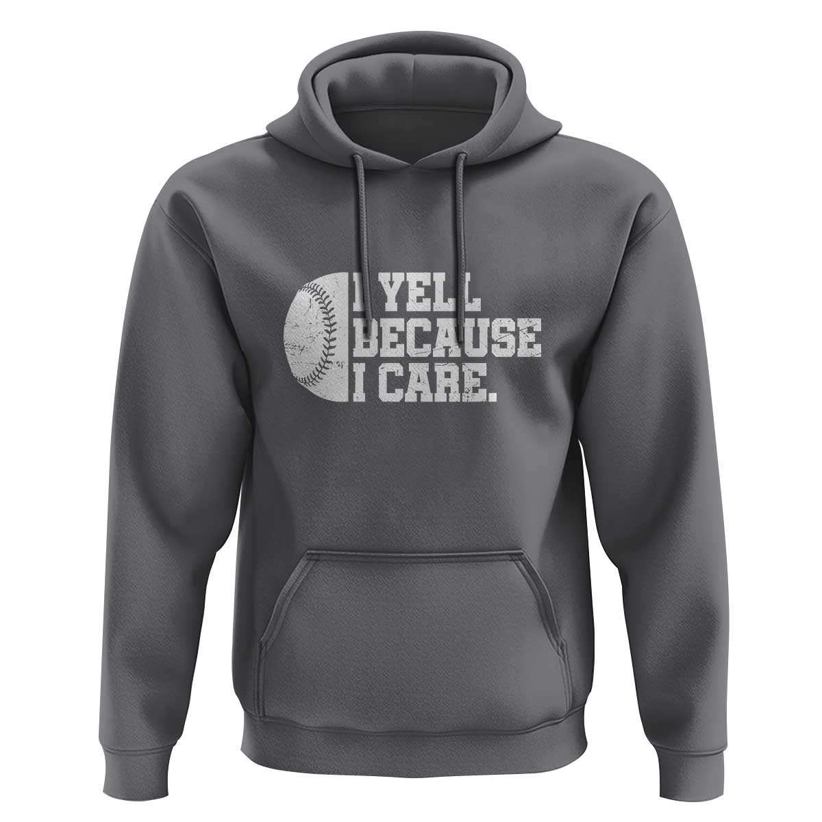 Funny Baseball Hoodie I Yell Because I Care Coach - Wonder Print Shop