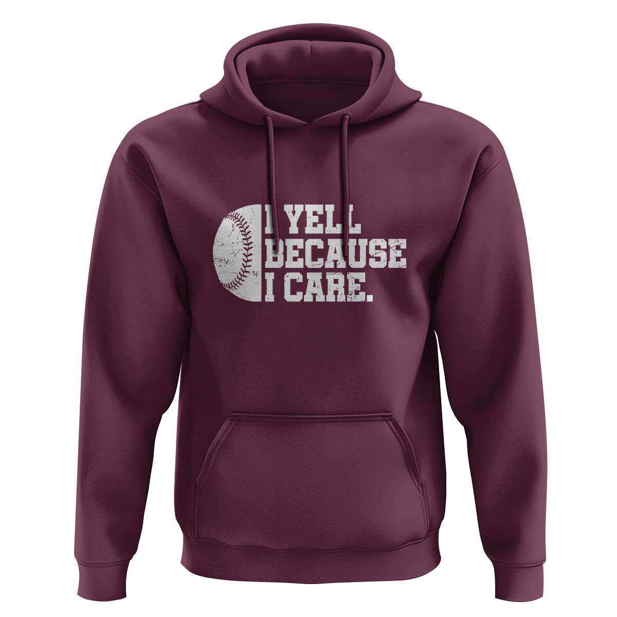 Funny Baseball Hoodie I Yell Because I Care Coach - Wonder Print Shop