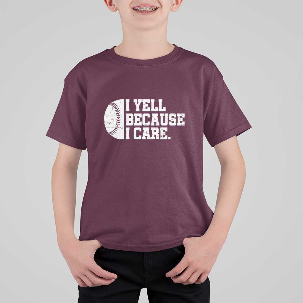 Funny Baseball T Shirt For Kid I Yell Because I Care Coach - Wonder Print Shop