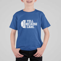 Funny Baseball T Shirt For Kid I Yell Because I Care Coach - Wonder Print Shop