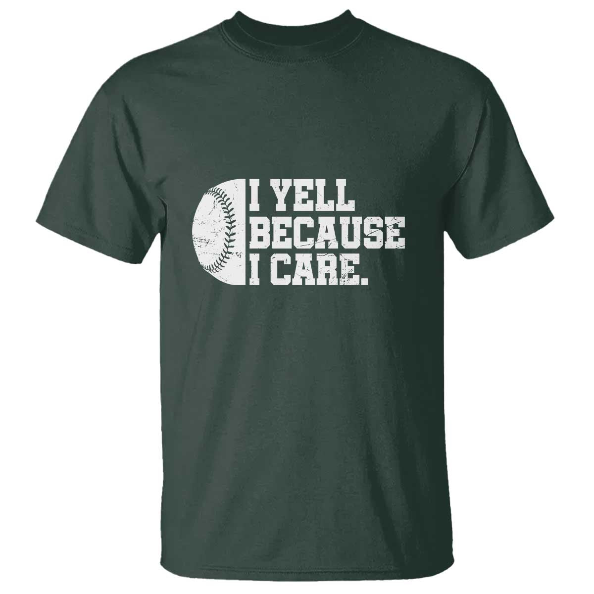 Funny Baseball T Shirt I Yell Because I Care Coach - Wonder Print Shop