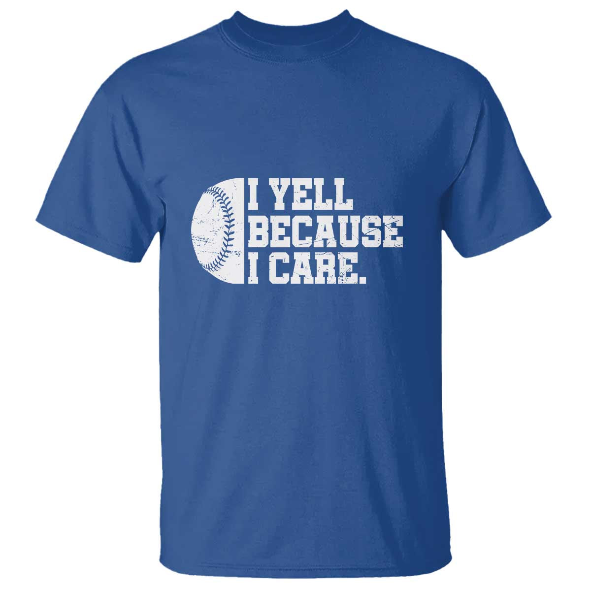 Funny Baseball T Shirt I Yell Because I Care Coach - Wonder Print Shop