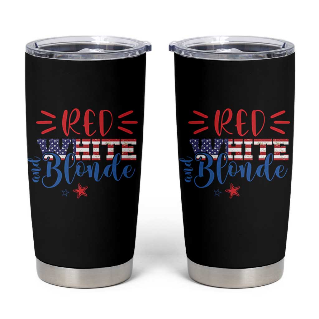 Funny 4th Of july Red White And Blonde Tumbler Cup Patriotic American Flag - Wonder Print Shop