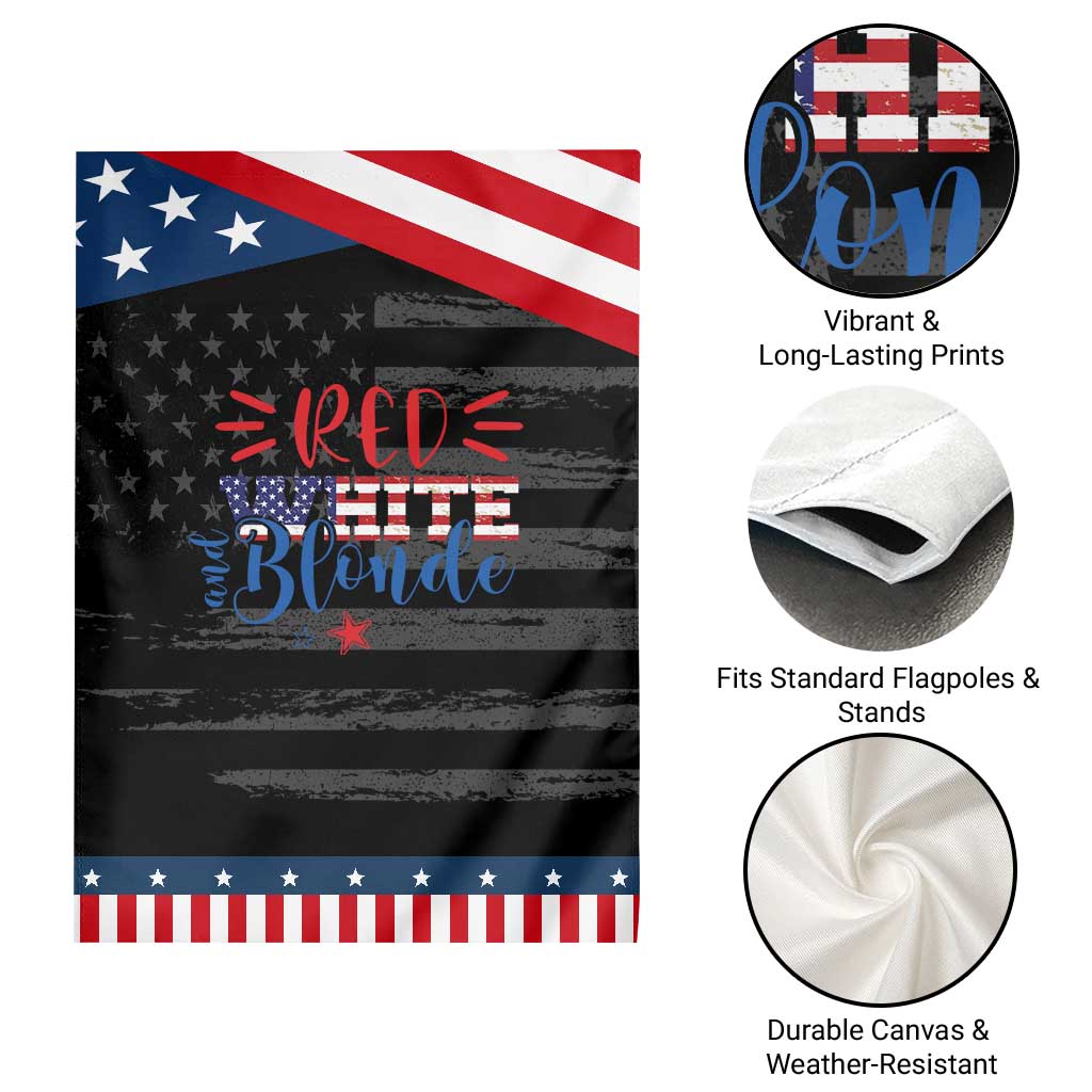 Funny 4th Of july Red White And Blonde Garden Flag Patriotic American Flag