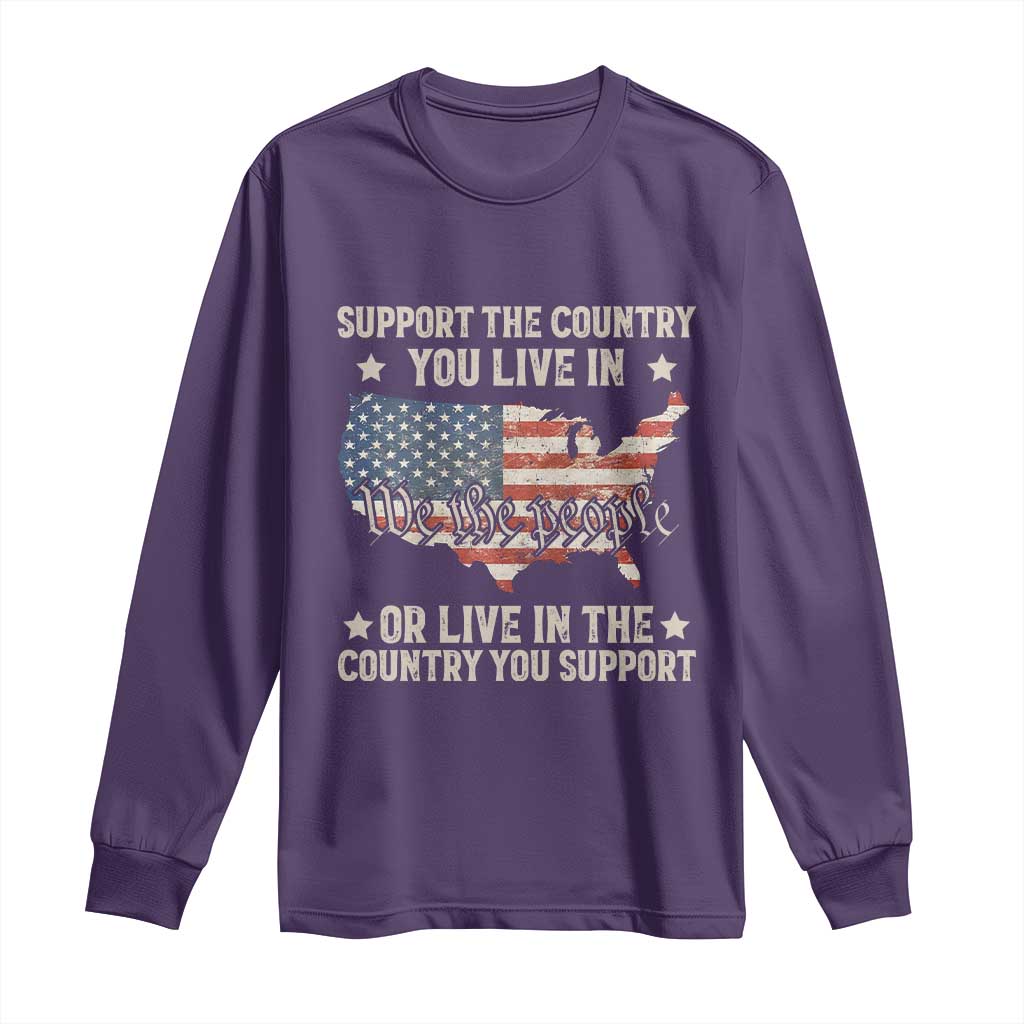 Funny Support The Country You Live In Long Sleeve Shirt American Flag Map We The People Patriotic - Wonder Print Shop