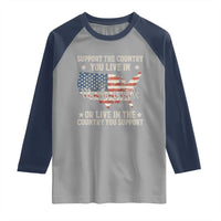 Funny Support The Country You Live In Raglan Shirt American Flag Map We The People Patriotic - Wonder Print Shop