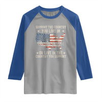 Funny Support The Country You Live In Raglan Shirt American Flag Map We The People Patriotic - Wonder Print Shop