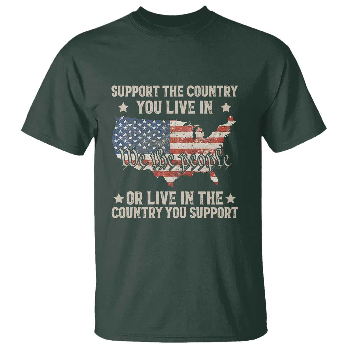 Funny Support The Country You Live In T Shirt American Flag Map We The People Patriotic - Wonder Print Shop
