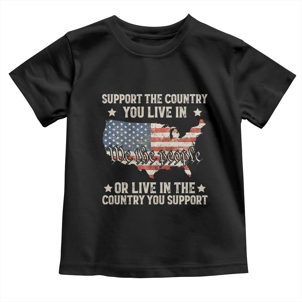 Funny Support The Country You Live In Toddler T Shirt American Flag Map We The People Patriotic - Wonder Print Shop