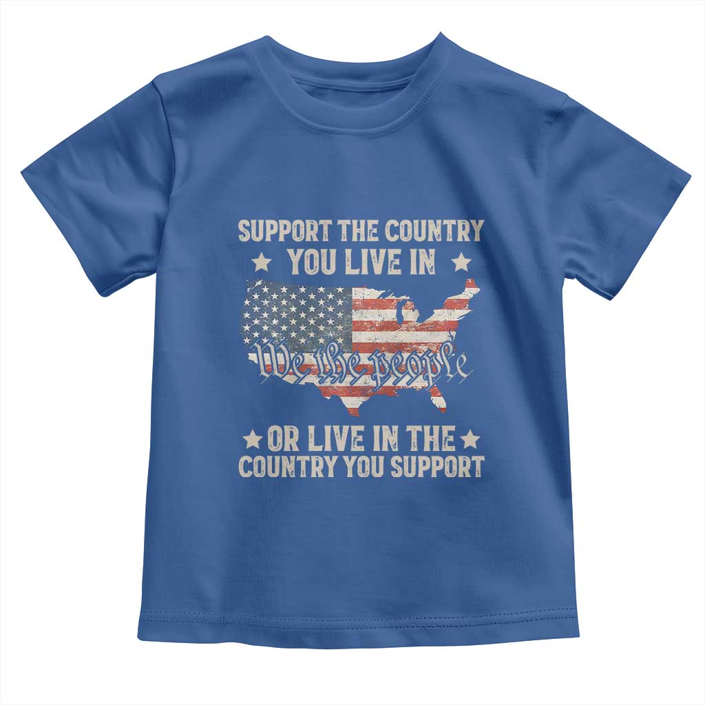 Funny Support The Country You Live In Toddler T Shirt American Flag Map We The People Patriotic - Wonder Print Shop