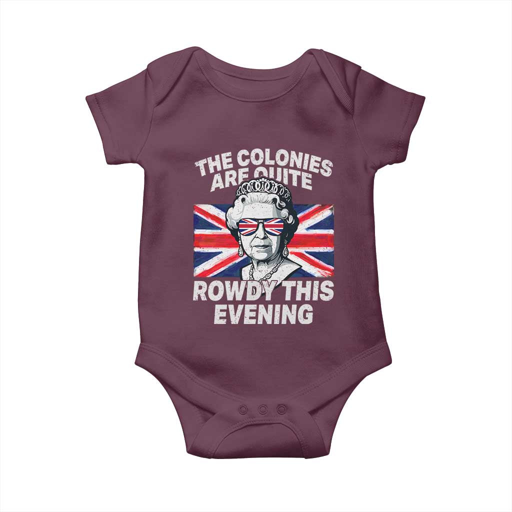 Funny The Colonies Are Quite Rowdy This Evening Baby Onesie Queen 4th Of July - Wonder Print Shop