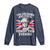 Funny The Colonies Are Quite Rowdy This Evening Long Sleeve Shirt Queen 4th Of July - Wonder Print Shop