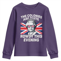 Funny The Colonies Are Quite Rowdy This Evening Youth Sweatshirt Queen 4th Of July - Wonder Print Shop