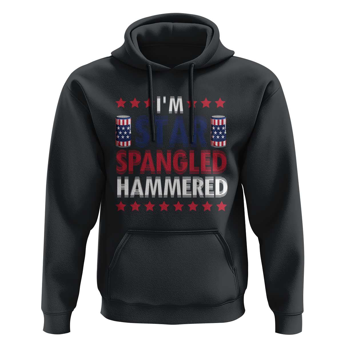 Funny 4th Of July Beer Drinking Lover Hoodie I'm Star Spangled Hammered - Wonder Print Shop