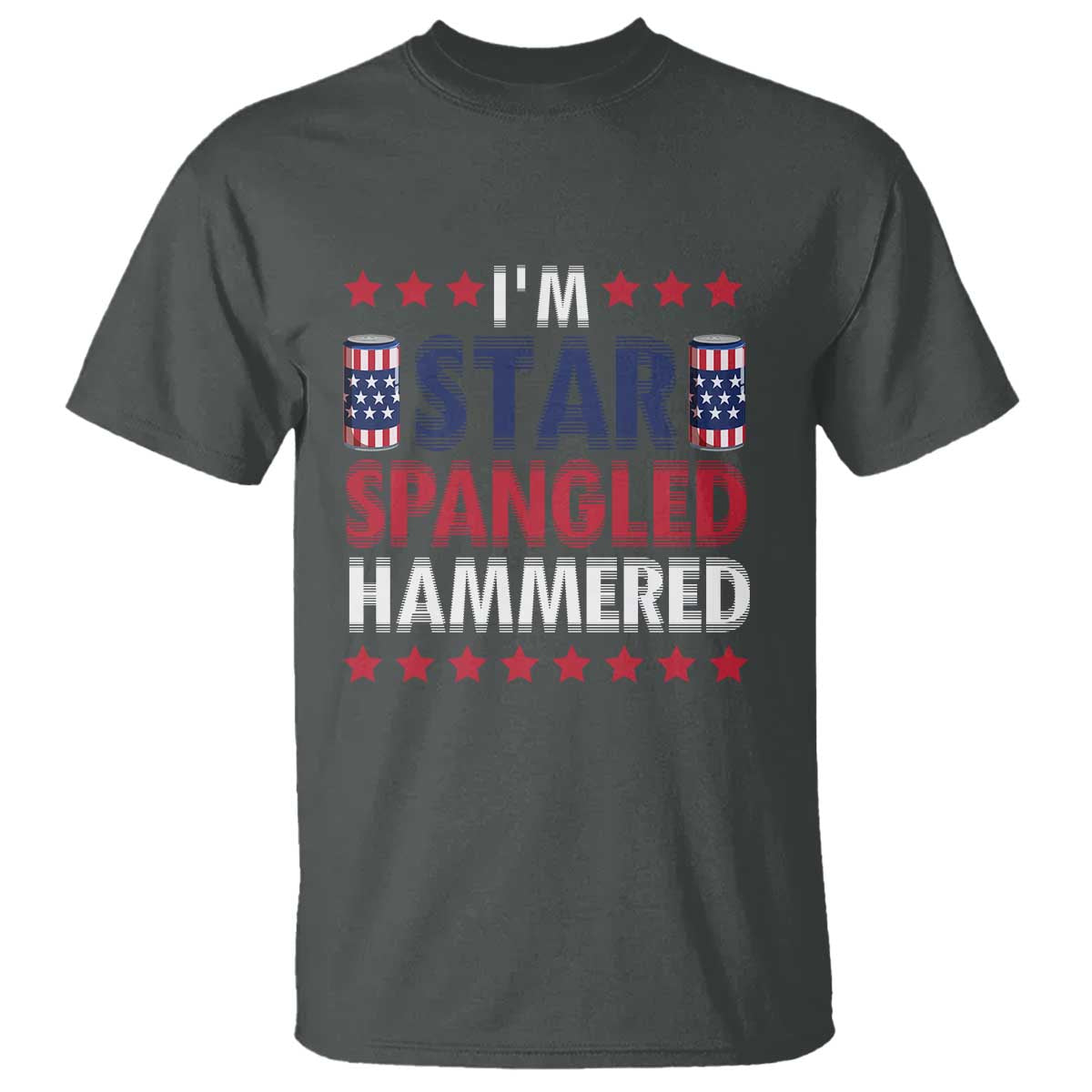 Funny 4th Of July Beer Drinking Lover T Shirt I'm Star Spangled Hammered - Wonder Print Shop
