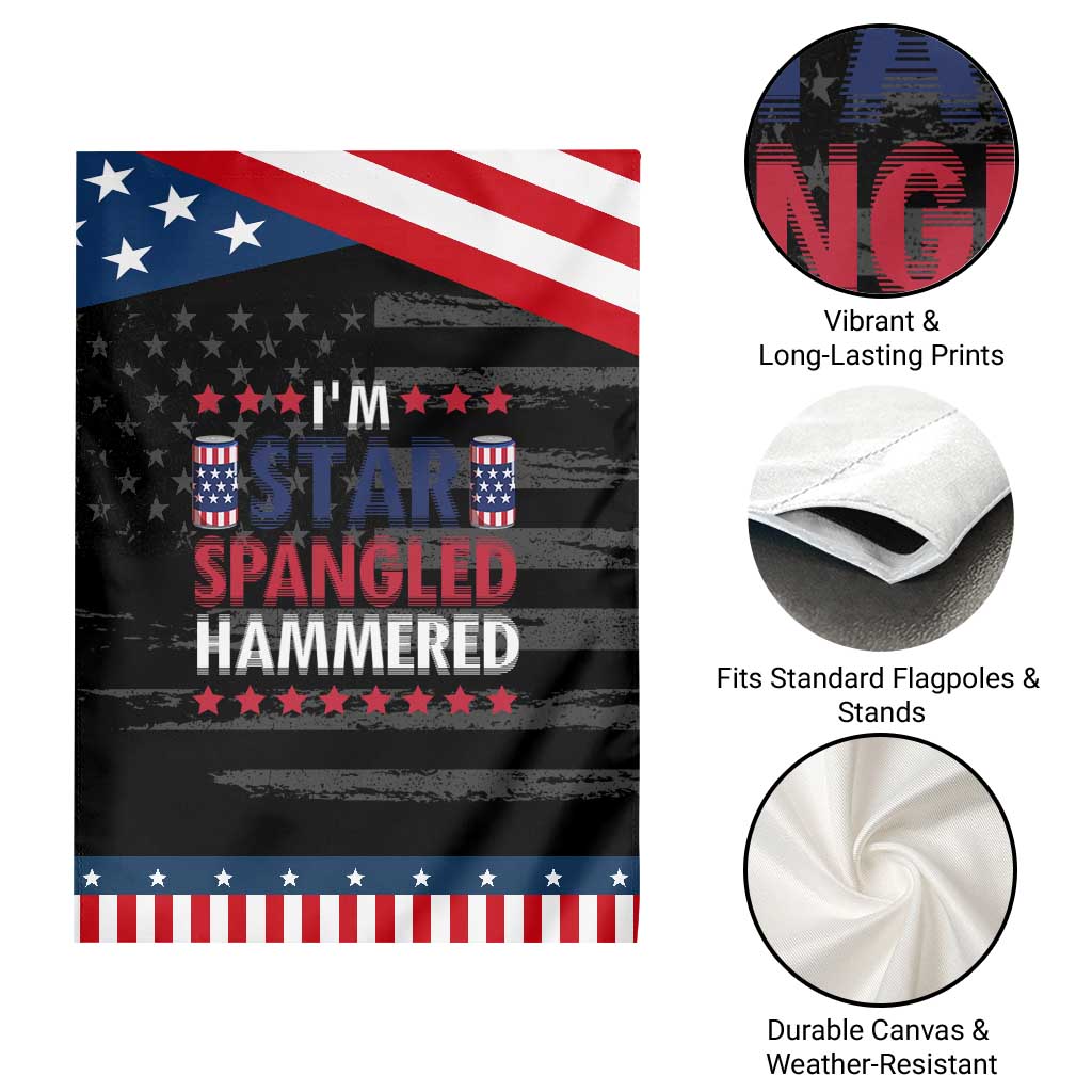 Funny 4th Of July Beer Drinking Lover Garden Flag I'm Star Spangled Hammered