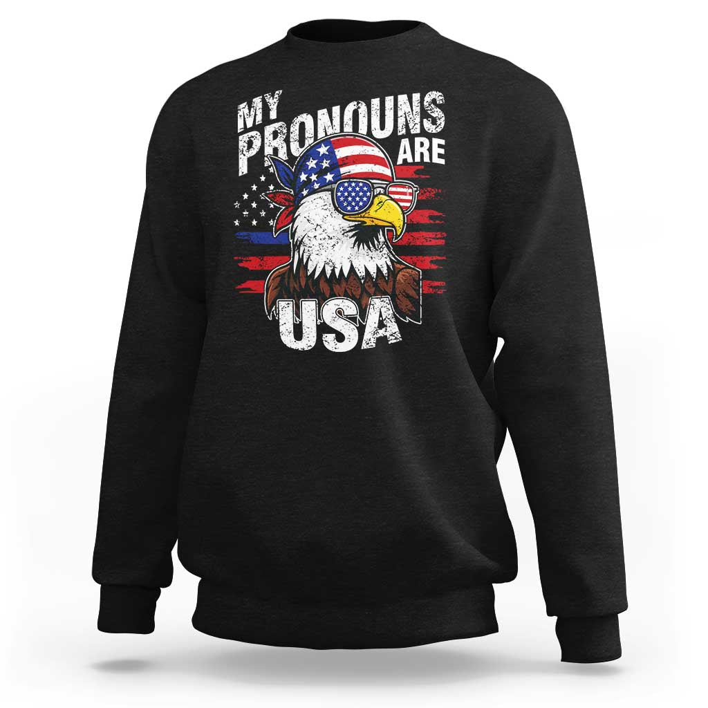 Funny My Pronouns Are USA 4th of July Sweatshirt Patriotic Eagle American Flag - Wonder Print Shop