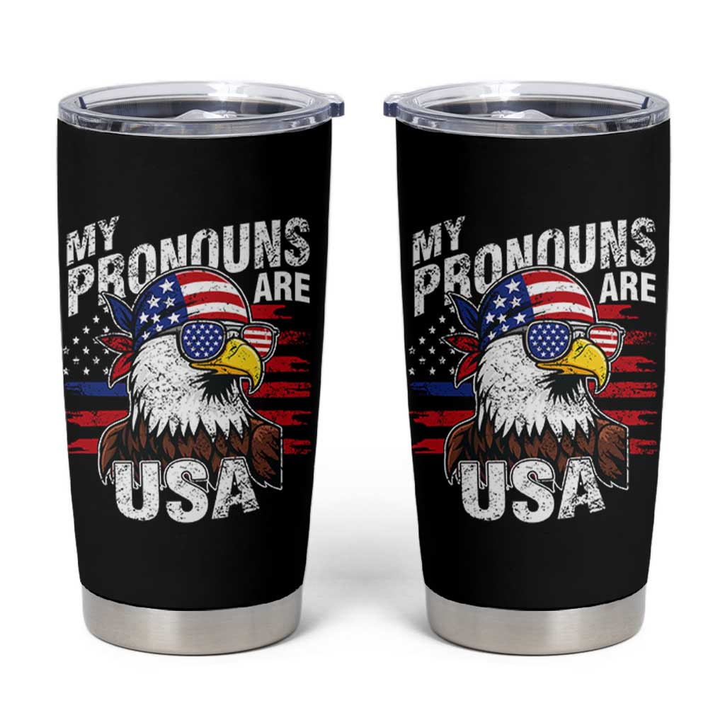 Funny My Pronouns Are USA 4th of July Tumbler Cup Patriotic Eagle American Flag - Wonder Print Shop