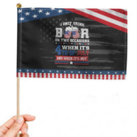 Funny I Only Drink Beer On Two Occasions When Its 4th Of July And When Its Not Patriotic Handheld Flag July 4th Drinking
