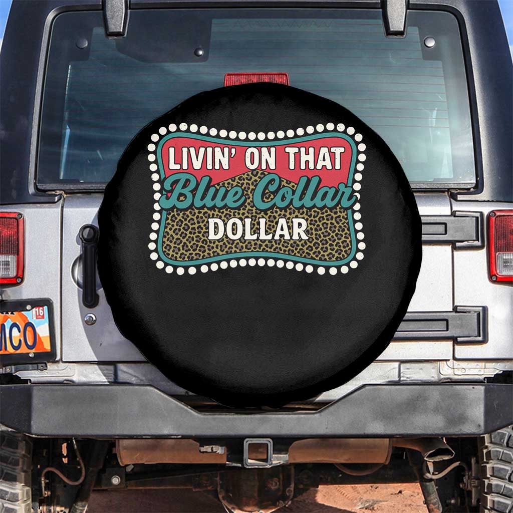 Living On That Blue Collar Dollar Spare Tire Cover Leopard Print - Wonder Print Shop