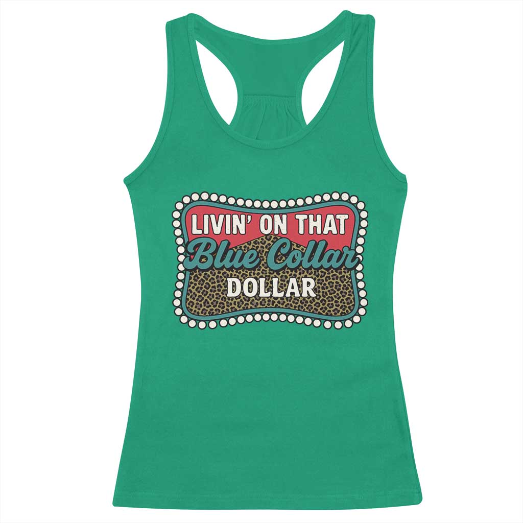 Living On That Blue Collar Dollar Racerback Tank Top Leopard Print - Wonder Print Shop