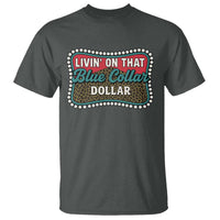 Living On That Blue Collar Dollar T Shirt Leopard Print - Wonder Print Shop
