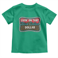 Living On That Blue Collar Dollar Toddler T Shirt Leopard Print - Wonder Print Shop