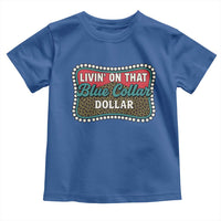 Living On That Blue Collar Dollar Toddler T Shirt Leopard Print - Wonder Print Shop