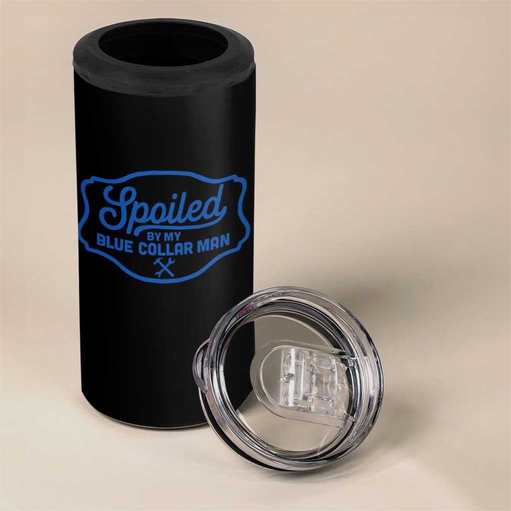 Funny Spoiled By My Blue Collar Man 4 in 1 Can Cooler Tumbler - Wonder Print Shop