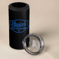 Funny Spoiled By My Blue Collar Man 4 in 1 Can Cooler Tumbler - Wonder Print Shop
