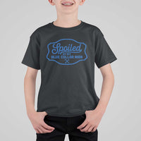 Funny Spoiled By My Blue Collar Man T Shirt For Kid - Wonder Print Shop