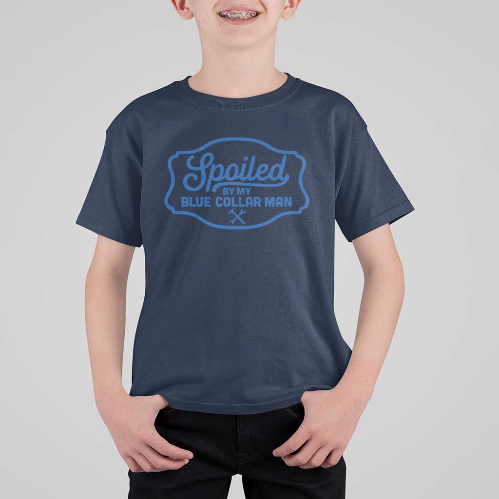 Funny Spoiled By My Blue Collar Man T Shirt For Kid - Wonder Print Shop